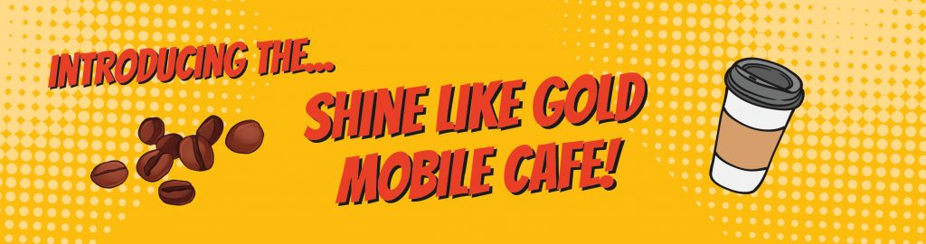 Shine-Like-Gold-Mobile-Cafe-banner